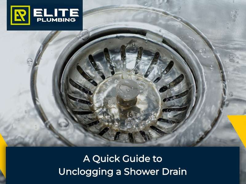 A Quick Guide to Unclogging a Shower Drain