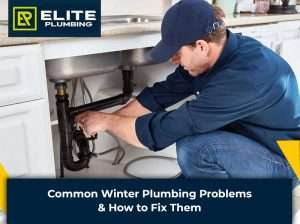 Common Winter Plumbing Problems & How to Fix Them